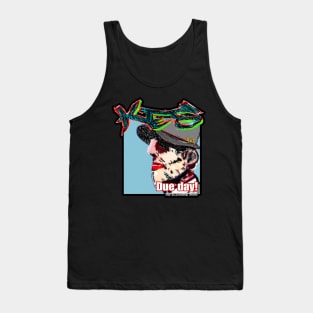 Knottyendssurf due day Tank Top